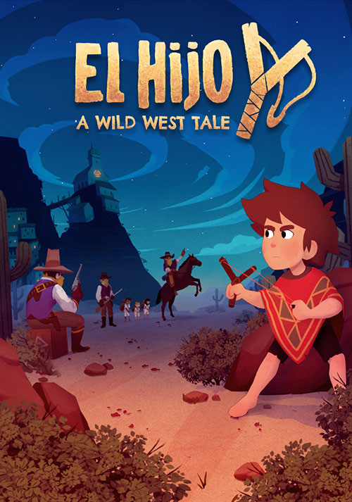 Cover El Hijo: Ein Junge im Poncho mit Zwille bewaffnet zielt auf eine Gruppe von düsteren Gestalten. Über ihm steht El Hijo A Wild West Tale.