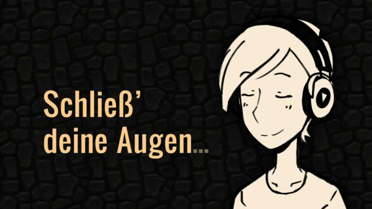 Man sieht eine Person mit Kopfhörern und den Text "Schließ´ deine Augen..."