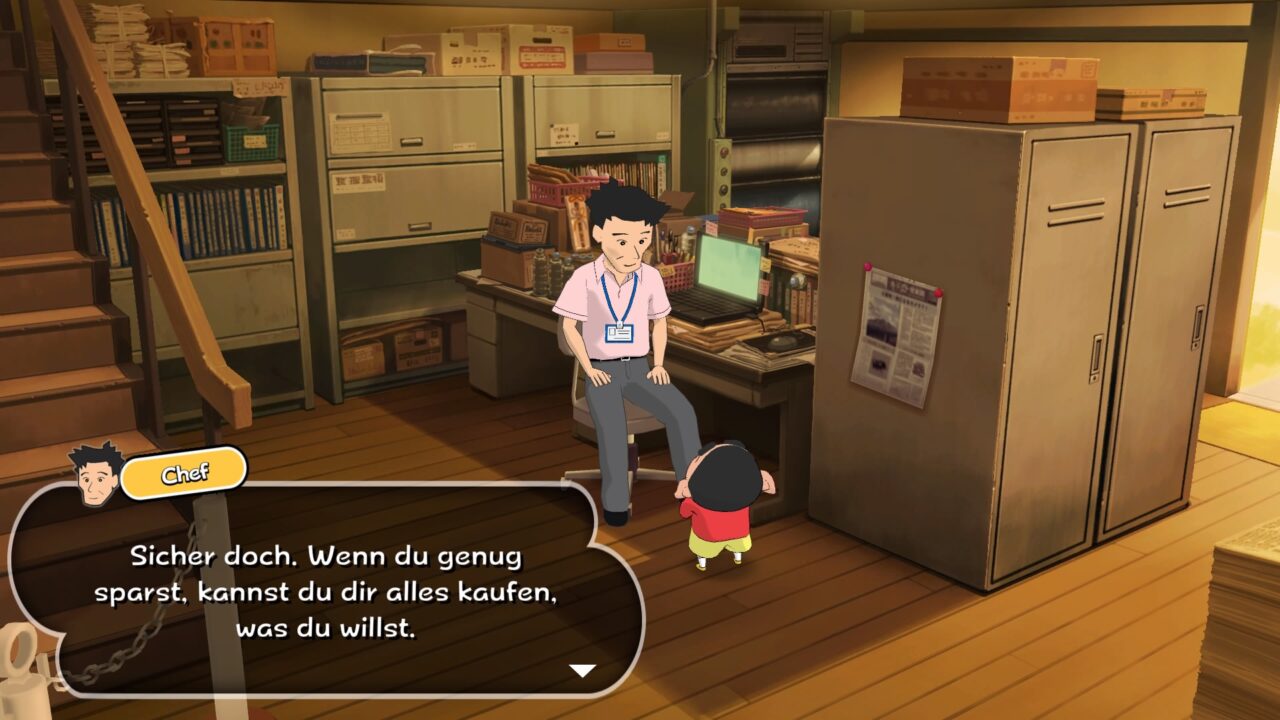 Shin Chan steht im Erdgeschoss eines Bürogebäudes und spricht mit einem Mann, der hier nur als "Chef" betitelt ist. Der Mann sagt: "Sicher doch. Wenn du genug sparst, kannst du dir alles kaufen, was du willst."