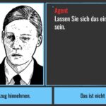 Das Spiel zeigt einen schwarz-weißen gezeichneten Mann im Anzug, daneben spricht ein Agent den Satz ‚Lassen Sie sich das eine Lehre sein‘, während oben der Status ‚Sozialpunkte: 140 – Guter Bürger‘ eingeblendet ist und unten zwei Antwortmöglichkeiten zur Auswahl stehen.